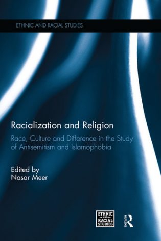 New Perspectives on Antisemitism and Islamophobia: Racialization and Religion